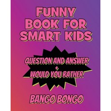 Funny Book for Smart Kids - Game Book With Answers: Tricky Riddles and Tongue-Twisters That Will Tur... Paperback, Bango Bongo, English, 9781801762076