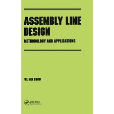(영문도서)Assembly Line Design: Methodology and Applications Hardcover, CRC Press, English, 9780824783228 CRC Press, English, 9780824783228