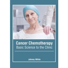 (영문도서) Cancer Chemotherapy: Basic Science to the Clinic Hardcover, American Medical Publishers, English, 9781639273393