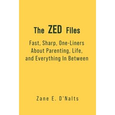 (英文圖書)The ZED Files: Fast Sharp One-Liners About Parenting Life and Everything In... 平裝版, Independently Published, 英文