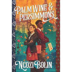 (영문도서)Palmwine & Persimmons Paperback, Pantraxxa LLC, English, 9781967733323