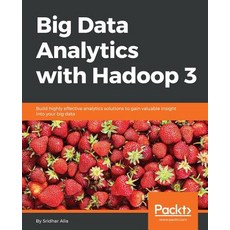 Big Data Analytics with Hadoop 3 Paperback, Packt Publishing