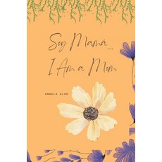 (英文圖書)Soy Mamá... I Am a Mom 平裝版, 獨立出版, 英文