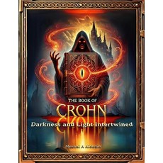(英文圖書)The Book of Crohn: Darkness and Light Intertwined 平裝版, Independently Published, 英文