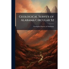 (영문도서)Geological Survey of Alabama Circular 52 Paperback, Hutson Street Press, English, 9781025149318