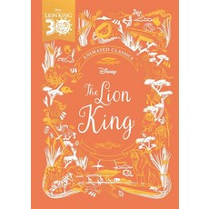 Disney Animated Classics : The Lion King, Disney Animated Classics : T.., Lily Murray(저), Bonnier Books Ltd