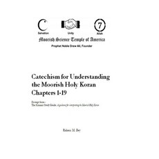 Catechism for Understanding the Moorish Holy Koran Chapters 1 - 19 Paperback, Independently Published, English, 9798585037504