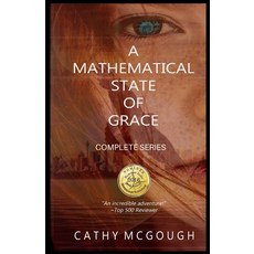 A Mathematical State of Grace Complete Series Paperback, Stratford Living Publishing..., English, 9781988201672