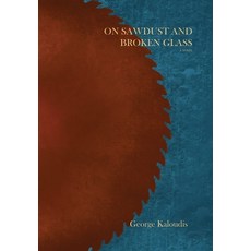 (英文圖書)On Sawdust and Broken Glass 精裝版, Independently Published by ..., 英文