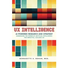 (英文圖書)UX Intelligence AI Powered Research & Strategy: Harnessing the Power of Artific... 平裝版, Box Factory Publishing Press, 英文
