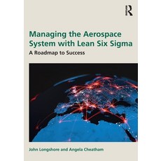 (英文圖書)Managing the Aerospace System with Lean Six Sigma: A Roadmap to Success 平裝版, Routledge, 英文