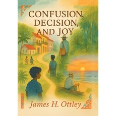 (英文圖書)Confusion Decision and Joy 精裝版, Xlibris Us, 英文