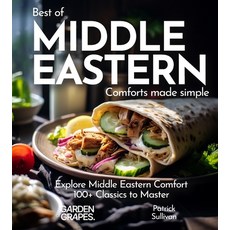 (英文圖書)Middle Eastern Comfort Cookbook: Indulge in Middle Eastern Comfort - 100+ Easy H... 平裝版, Garden of Grapes, English