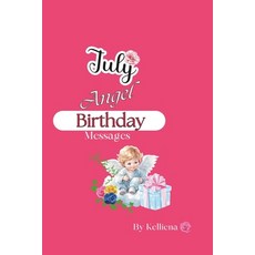 (영문도서) Angel Messages for the Month of July Paperback, Independently Published, English, 9798339095729