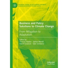 (영문도서) Business and Policy Solutions to Climate Change: From Mitigation to Adaptation Paperback, Palgrave MacMillan, English, 9783030868055