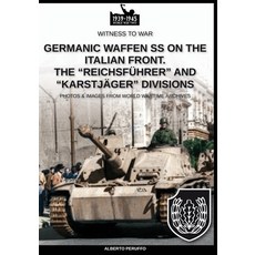 (영문도서) Germanic Waffen SS on the Italian front. The Reichsführer and Karstjäger divisions Paperback, Soldiershop, English, 9788893275521