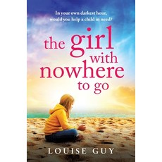 (영문도서)The Girl with Nowhere to Go Paperback, Boldwood Books Ltd, English, 9781835331668