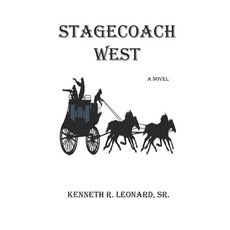 Stagecoach West Paperback, Independently Published