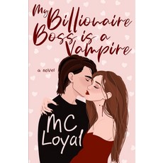 (영문도서)My Billionaire Boss is a Vampire Paperback, Mari Loyal, English, 9798990236455