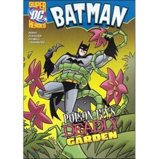 Capstone Heroes(Batman) : Poison Ivy’s Deadly Garden Capstone Press, Stone Arch Books