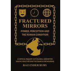 (영문도서)Fractured Mirrors: Power Perception And The Human Condition Hardcover, Larrikin Publishing, English, 9780645417494