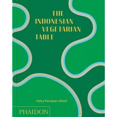 (영문도서)The Indonesian Vegetarian Table Hardcover, Phaidon Press, English, 9781837291113 Phaidon Press, English, 9781837291113