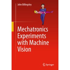 (外文書)Mechatronics Experiments with Machine Vision Hardcover, Springer, English
