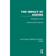 (영문도서)The Impact of Ageing: Strategies for Care Paperback, Routledge, English, 9781032720944