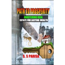 (英文圖書)Path to Prosperity: Mastering Real Estate for Lasting Wealth 平裝版, Independently Published, 英文