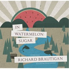 In Watermelon Sugar (有聲書) - Richard Brautigan, 詳見詳細資訊