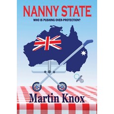 (영문도서) Nanny State Paperback, Novel Ideas, English, 9781763647220