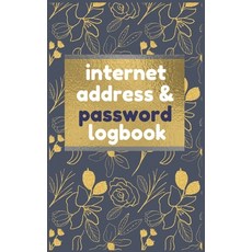(영문도서) Internet Address & Password Logbook: Internet Password Logbook Black & Gold Floral: Keep trac... Paperback, Independently Published, English, 9781089393689