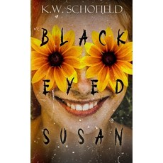 (영문도서)Black Eyed Susan: A Cosmic Horror Novel Paperback, Independently Published, English, 9798287994204