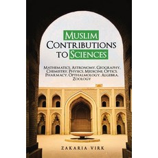 (英文圖書)Muslim Contributions to Sciences: Mathematics Astronomy Geography Chemistry ... 平裝版, Oxford Book Writers, 英文