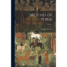 (영문도서) Sketches Of Persia; Volume 1 Paperback, Legare Street Press, English, 9781022365346