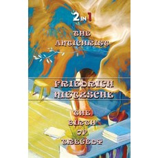 The Antichrist & The Birth Of Tragedy (2In1) Paperback, Delhi Open Books, English, 9788194747222