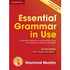 ESSENTIAL GRAMMAR IN USE WITH ANSWERS AND EBOOK(4TH EDITION), Cambridge