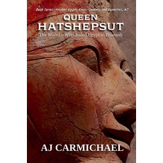 (英文圖書)Queen Hatshepsut The Woman Who Ruled Egypt as Pharaoh 平裝版, Aj Carmichael, 英文