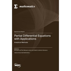 (영문도서) Partial Differential Equations with Applications: Analytical Methods Hardcover, Mdpi AG, English, 9783725826834