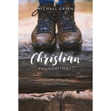 (영문도서) Christian Foundations: A discipleship guide for new Christians Paperback, Monarch Books, English, 9780857218766