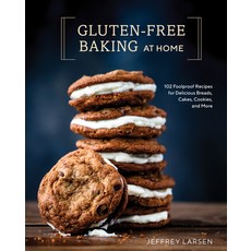 (영문도서) Gluten-Free Baking at Home: 102 Foolproof Recipes for Delicious Breads Cakes Cookies and More Hardcover, Ten Speed Press, English, 9780399582790