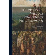 (영문도서) The Vision Of William Concerning Piers Plowman Paperback, Legare Street Press, English, 9781022357464
