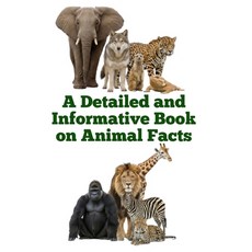 (영문도서)A Detailed and Informative Book on Animal Facts Paperback, Independently Published, English, 9798245330167