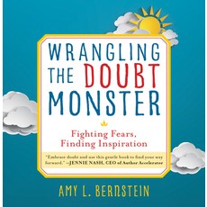 (영문도서) Wrangling the Doubt Monster: Fighting Fears Finding Inspiration Hardcover, Bancroft Press, English, 9781610886383