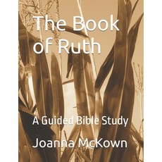 (英文圖書)The Book of Ruth: A Guided Bible Study 平裝版, Independently Published, 英文