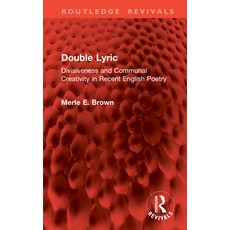 (外文書)Double Lyric: Divisiveness and Communal Creativity in Recent English Poetry Hardcover, Routledge