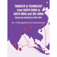 (英文圖書)Transfer of Technology from South China to South India and Sri Lanka During the... 精裝版, Notion Press, 英文