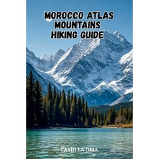 (英文圖書)Morocco Atlas Mountains Hiking Guide: The Ultimate Trekking Companion to Mount T... 平裝版, Independently Published, 英文