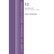 (영문도서)Code of Federal Regulations Title 12 Banks and Banking 220 to 229 Revised as... Paperback, Bloomsbury Academic, English, 9798892057769