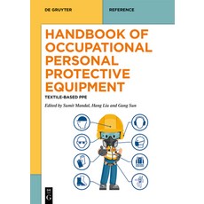 (영문도서)Handbook of Occupational Personal Protective Equipment: Textile-Based Ppe Hardcover, de Gruyter, English, 9783111243351